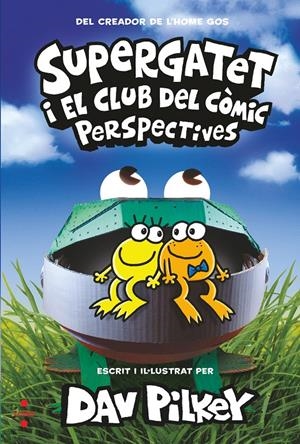 SUPERGATET I EL CLUB DEL CÒMIC 2. PERSPECTIVES | 9788466150750 | PILKEY, DAV