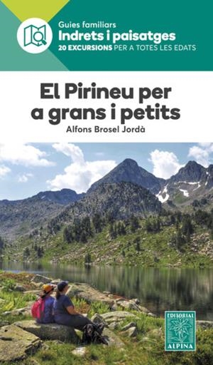 PIRINEU PER A GRANS I PETITS, EL  | 9788480909150 | ALFONS BROSEL JORDA