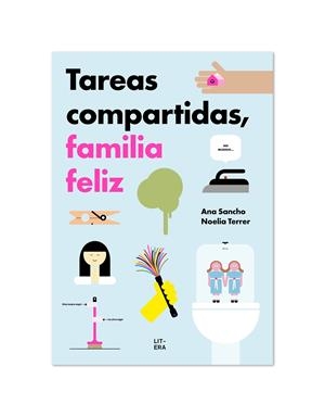 TAREAS COMPARTIDAS, FAMILIA FELIZ | 9788412409574 | SANCHO, ANA/TERRER, NOELIA