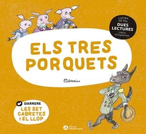 ELS TRES PORQUETS. LES SET CABRETES. DUES LECTURES.  | 9788419028020 | PILARIN BAYES
