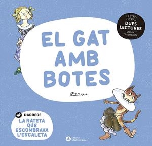 DUES LECTURES. EL GAT AMB BOTES. LA RATETA QUE ESCOMBRAVA L'ESCALETA | 9788419028037 | PILARIN BAYES