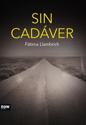 SIN CADÁVER | 9788416245406 | LLAMBRICH I NÚÑEZ, FÀTIMA