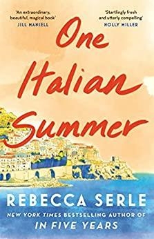 ONE ITALIAN SUMMER | 9781529419474 | REBECCA SERLE