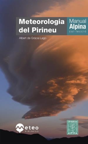 MANUAL DE METEOROLOGIA DEL PIRINEU | 9788480909198 | ALBERT DE GRACIA LAGO