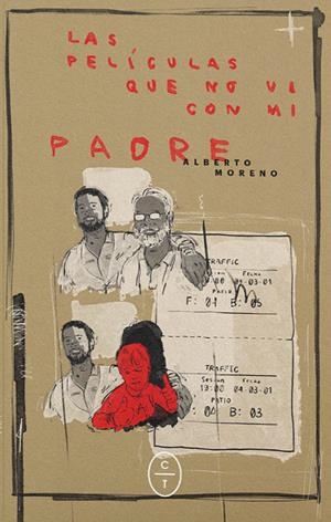 LAS PELÍCULAS QUE NO VI CON MI PADRE | 9788412482010 | MORENO LÓPEZ, ALBERTO
