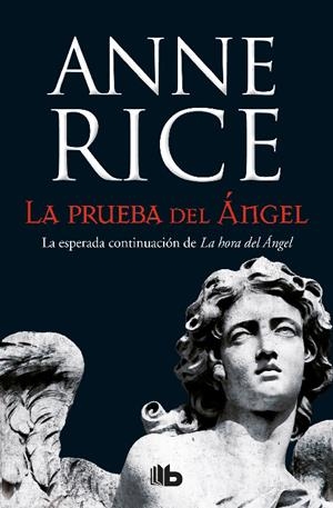 LA PRUEBA DEL ÁNGEL (CRÓNICAS ANGÉLICAS 2) | 9788490705223 | RICE, ANNE