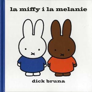 LA MIFFY I LA MELANIE | 9788412368420 | BRUNA, DICK