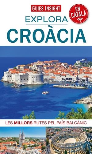 EXPLORA CROÀCIA. LES MILLORS RUTES PEL PAÍS BALCÀNIC | 9788413561912 | AUTOR, SENSE
