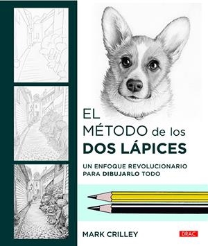 EL MÉTODO DE LOS DOS LÁPICES | 9788498746327 | CRILLEY, MARK
