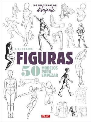 LOS CUADERNOS DEL DIBUJANTE. FIGURAS | 9788498746730 | HERZOG, LISE