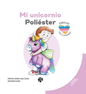 MI UNICORNIO POLIESTER | 9788418971839 | ANTONIO CANO, MIGUEL ANGEL SAN JUAN