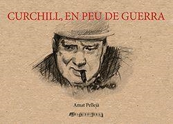 CHURCHILL, EN PEU DE GUERRA | 9788412427936