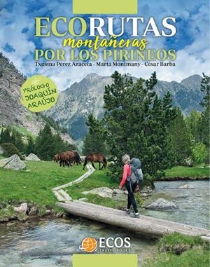 ECORUTAS MONTAÑERAS POR LOS PIRINEOS | 9788412273359