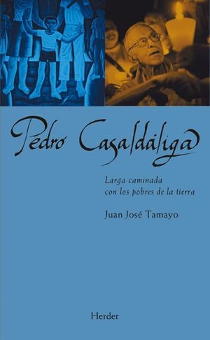 PEDRO CASALDÁLIGA | 9788425446443 | TAMAYO, JUAN JOSÉ