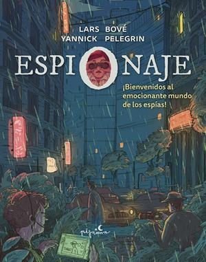 ESPIONAJE. BIENVENIDO AL EMOCIONANTE MUNDO DE LOS ESPÍAS | 9788419135001 | BOVÉ, LARS