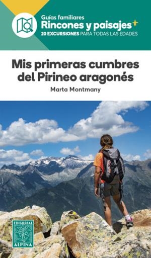 MIS PRIMERAS CUMBRES DEL PIRINEO ARAGONES  | 9788480909204 | MARTA MONTMANY