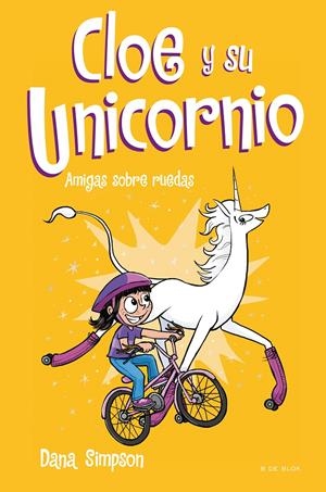 AMIGAS SOBRE RUEDAS (CLOE Y SU UNICORNIO 2) | 9788417424169 | SIMPSON, DANA