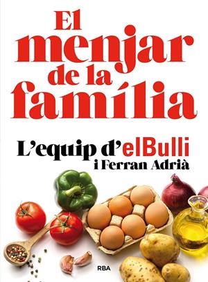 EL MENJAR DE LA FAMILIA (NUEVA EDICIÓN) | 9788482648576 | ADRIÀ, FERRAN