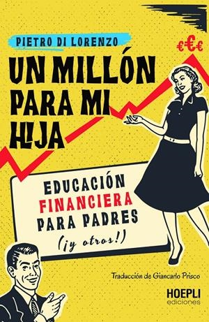 UN MILLÓN PARA MI HIJA | 9791254990025 | DI LORENZO, PIETRO