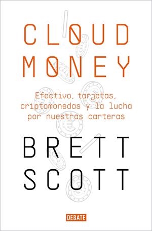 CLOUDMONEY | 9788417636425 | SCOTT, BRETT