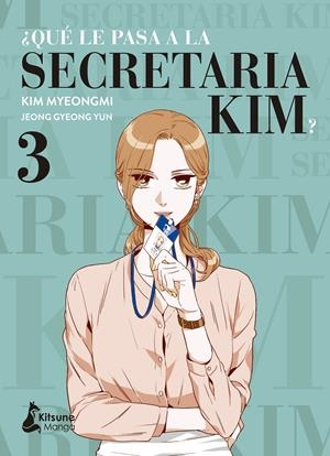 QUÉ LE PASA A LA SECRETARIA KIM? 3 | 9788418524288 | YUN, JEONG GYEONG