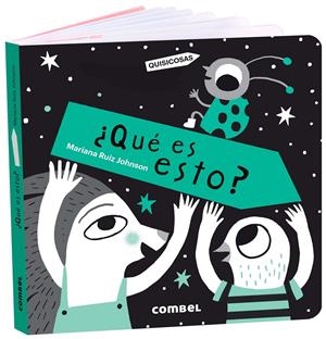 QUÉ ES ESTO? | 9788491018407 | RUIZ JOHNSON, MARIANA