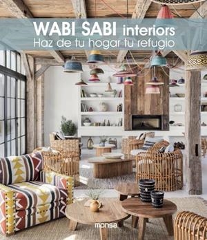 WABI SABI INTERIORS. HAZ DE TU HOGAR TU REFUGIO | 9788417557522 | DANIELA SANTOS QUARTINO