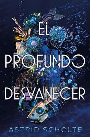 EL PROFUNDO DESVANECER | 9788419147325 | SCHOLTE, ASTRID