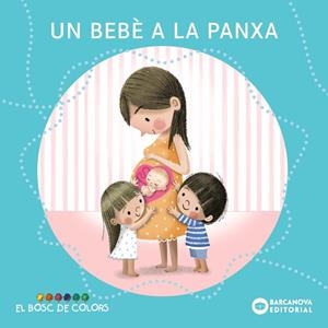 UN BEBÈ A LA PANXA | 9788448957988 | BALDÓ, ESTEL/GIL, ROSA/SOLIVA, MARIA