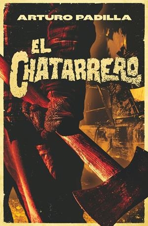 EL CHATARRERO | 9788413924427 | PADILLA DE JUAN, ARTURO
