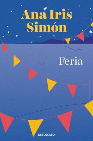 FERIA  | 9788466367134 | SIMÓN, ANA IRIS