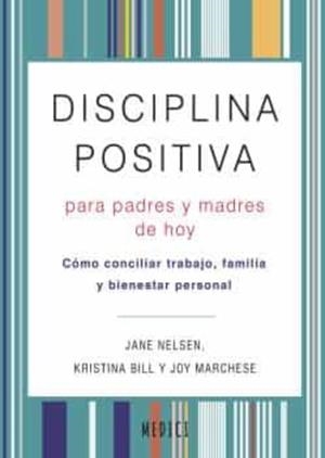 DISCIPLINA POSITIVA PARA PADRES Y MADRES DE HOY | 9788497991766 | JANE, NELSEN