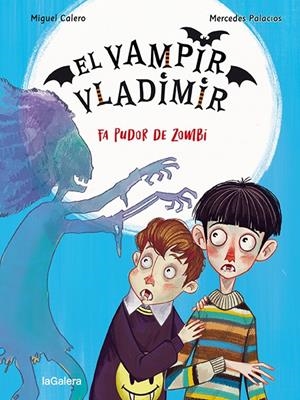 EL VAMPIR VLADIMIR 3. FA PUDOR DE ZOMBI | 9788424672522 | CALERO, MIGUEL
