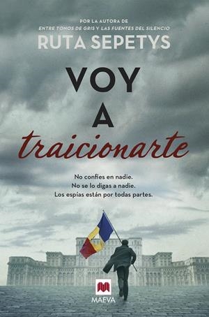 VOY A TRAICIONARTE. O CONFÍES EN NADIE. NO SE LO DIGAS A NADIE. LOS ESPÍAS ESTÁN POR TODAS PARTES. | 9788419110534 | SEPETYS, RUTA