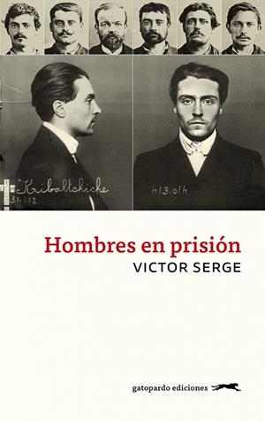 HOMBRES EN PRISION | 9788412486988 | VICTOR SERGE