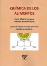 QUÍMICA DE LOS ALIMENTOS  | 9788412597001 | MADRID VICENTE, ANTONIO / MADRID CENZANO, JAVIER 