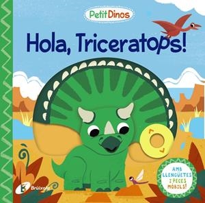 PETIT DINOS. HOLA, TRICERATOPS! | 9788413491097 | VARIOS AUTORES