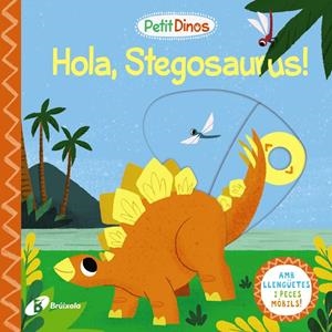 PETIT DINOS. HOLA, STEGOSAURUS! | 9788413491103 | VARIOS AUTORES