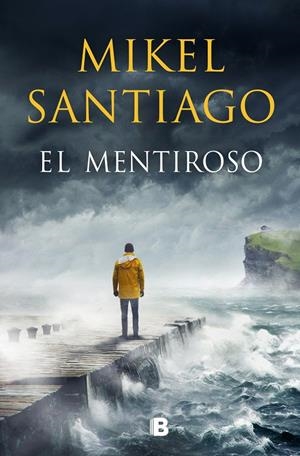 EL MENTIROSO (TRILOGÍA DE ILLUMBE 1) |  9788466667449 | SANTIAGO, MIKEL