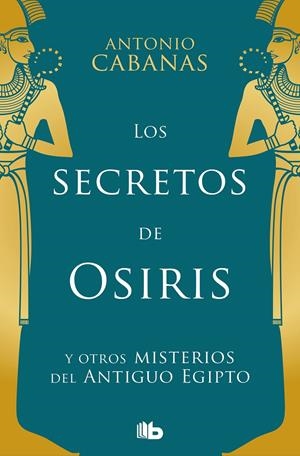 LOS SECRETOS DE OSIRIS | 9788498729368 | CABANAS, ANTONIO