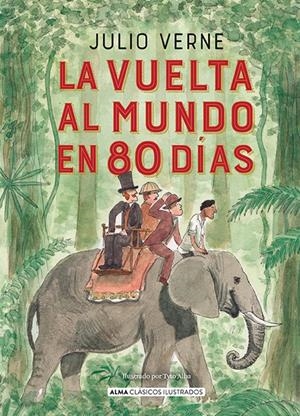 LA VUELTA AL MUNDO EN 80 DÍAS | 9788418395987 | VERNE, JULES