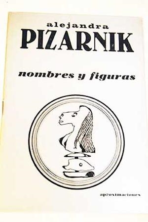 NOMBRES Y FIGURAS. APROXIMACIONES  | 9788494817427 | ALEJANDRA PIZARNIK 