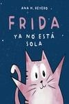 FRIDA YA NO ESTA SOLA | 9788418501845 | REYERO, ANA
