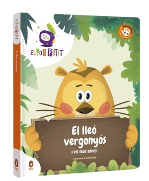EL LLEÓ VERGONYÓS I ELS SEUS AMICS. LLIBRE DE CARTRÓ | 9788418817687 | EL POT PETIT,