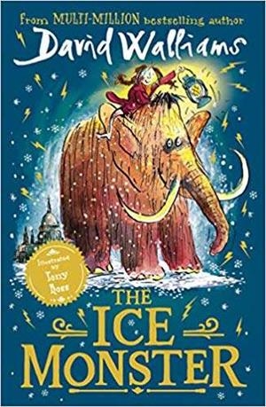 THE ICE MONSTER | 9780008164706 | DAVID WALLIAMS