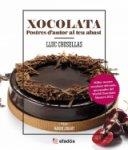 XOCOLATA. POSTRES D'AUTOR AL TEU ABAST | 9788419239501 | LLUC CRUSELLAS