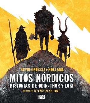 MITOS NÓRDICOS. HISTORIAS DE ODÍN, THOR Y LOKI | 9788418253157 | KEVIN CROSSLEY-HOLLAND