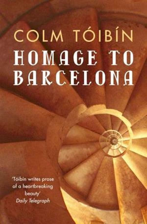HOMAGE TO BARCELONA | 9780330373562 | OLM TOIBIN