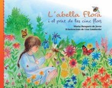 L'ABELLA FLORA I EL PRAT DE LES CINC FLORS | 9788412513707 | BUSQUETS DE JOVER, MARTA