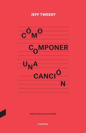 CÓMO COMPONER UNA CANCIÓN | 9788418282591 | TWEEDY, JEFF